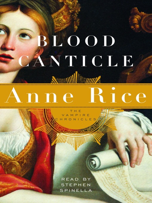 Title details for Blood Canticle by Anne Rice - Wait list